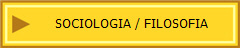 SOCIOLOGIA / FILOSOFIA